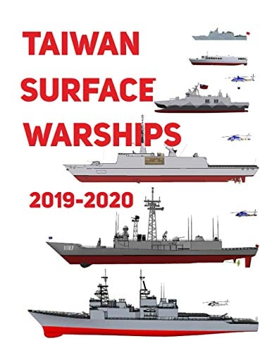 Taiwan Surface Warships 2019 - 2020