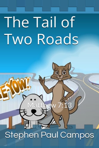 Keez & KiKi Remus The Tail of Two Roads - Matt. 7:13