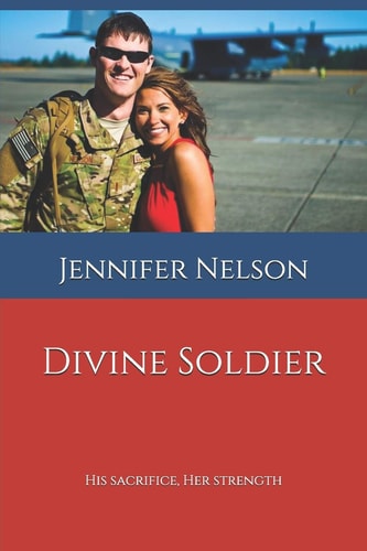Divine Soldier His Sacrifice, Her Strength