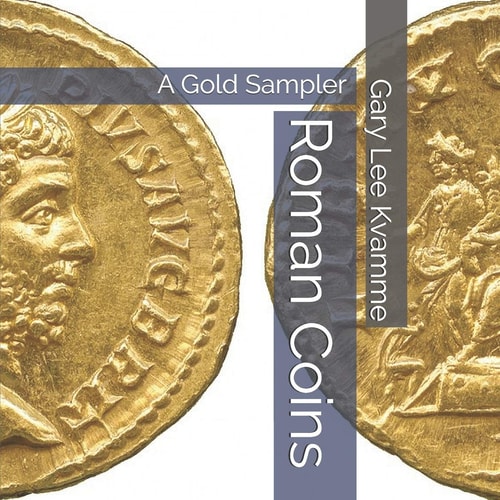 Roman Coins A Gold Sampler