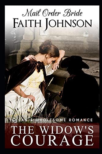 Mail Order Bride The Widow's Courage