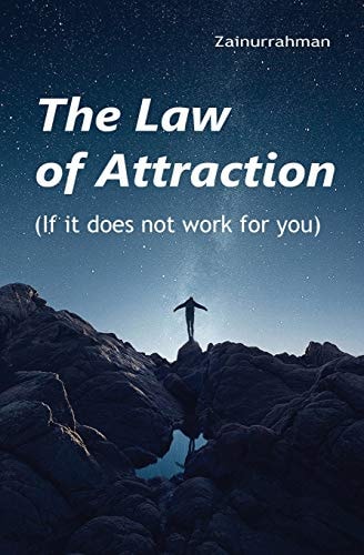 The Law of Attraction If It Does Not Work for You