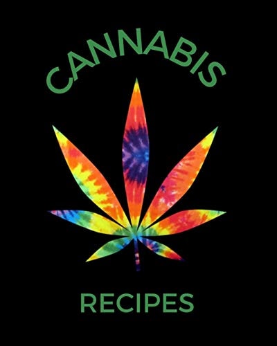 Cannabis Recipes Recipe Book to Write In Your Culinary Weed Recipes