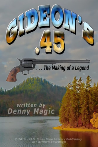 Gideon's .45 ... The Making of a Legend
