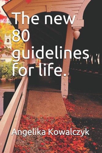 The New 80 Guidelines for Life.