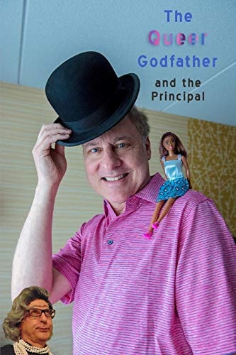 The Queer Godfather and the Principal