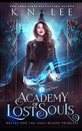 Academy of Lost Souls A Dystopian Sci-Fi Fantasy