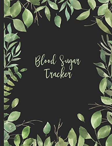 Blood Sugar Tracker Record Daily Glucose Readings 4x/Day - 7 Days/Week - 56 Weekly Logs - More Than One Year - BONUS Motivational Coloring Pages!