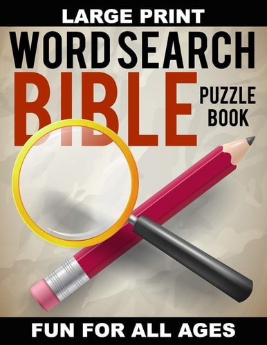 Word Search Bible Puzzle Book 80 Large Print Puzzles, Featuring Words from Bible Chapters, Fun for Christian Puzzle Enthusiasts Young and Old