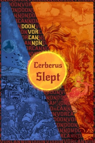 Cerberus Slept