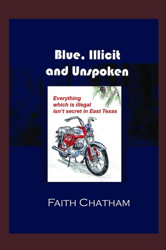 Blue, Illicit and Unspoken Everything Which Is Illegal Isn't Secret in East Texas