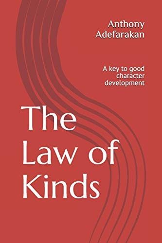 The Law of Kinds A Key to Good Character Development