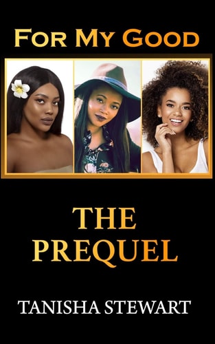 For My Good The Prequel