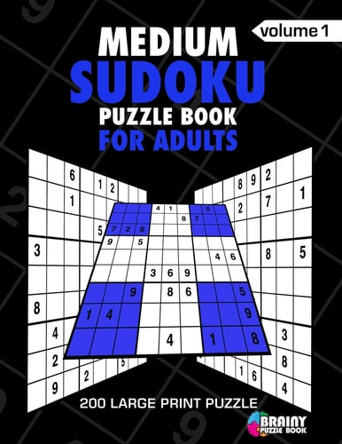 Medium Sudoku Puzzle Book For Adults 200 Large Print Puzzles with Answer Designed to Improve Brain Activity & Promote Logical Mind
