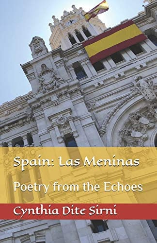 Spain Las Meninas: Poetry From The Echoes