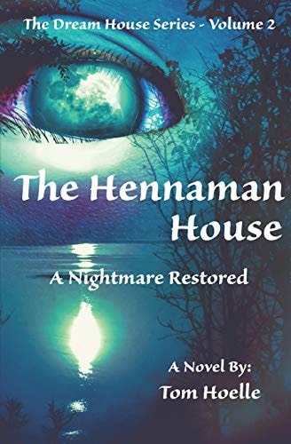 The Hennaman House A Nightmare Restored