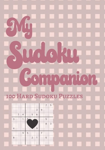 My Sudoku Companion 100 Hard Puzzles Experienced Players Adult Logic Game 7x 10 Notebook