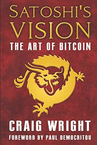 Satoshi's Vision The Art of Bitcoin