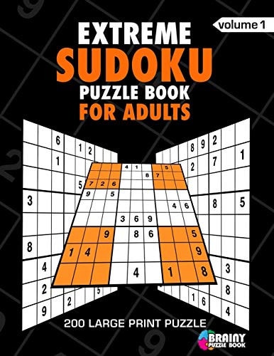 Extreme Sudoku Puzzle Book For Adults 200 Large Print Puzzles with Answer Designed to Improve Brain Activity & Promote Logical Mind