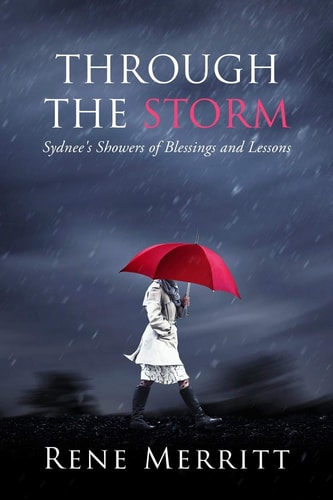 Through the Storm Sydnee's Showers of Blessings and Lessons