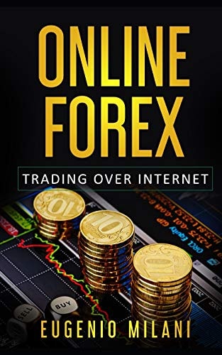 Online Forex Online Trading in the Foreign Exchange Market