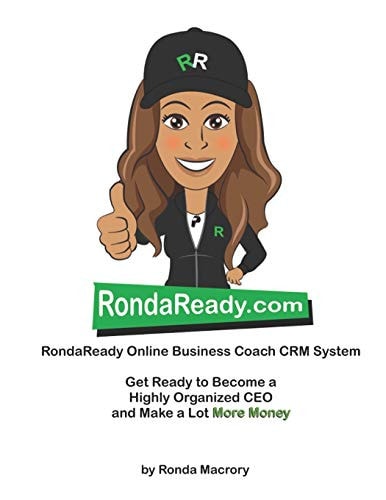 RondaReady Online Business Coach CRM System Helping Go-Getters Make More Money, Save More Time, and Have More Freedom