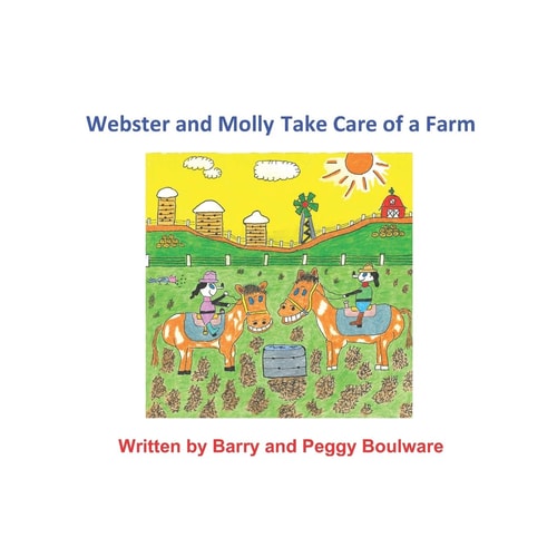 Webster and Molly Take Care of a Farm