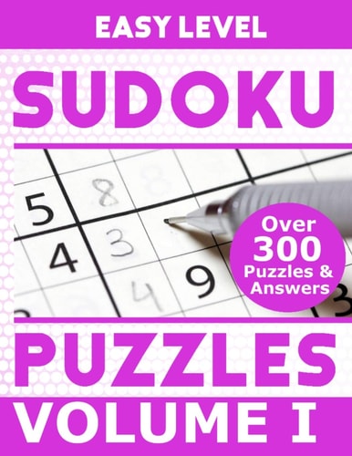 Sudoku Over 300 Easy Level Puzzles Volume I Puzzle Book 8.5" X 11" Softcover Puzzles To Challenge The Brain Solutions Included