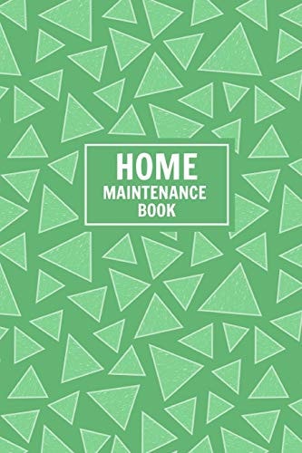Home Maintenance Book Keep Track of All Maintenance and Repairs of Your Home's Systems and Appliances - Record Upgrades and Home Improvements