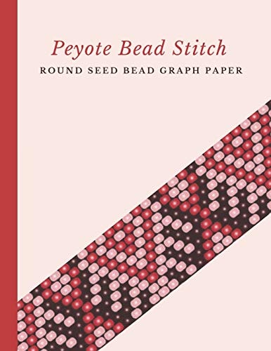 Peyote Bead Stitch Round Seed Bead Graph Paper Bonus Materials List Pages for Each One of Your Designs Included