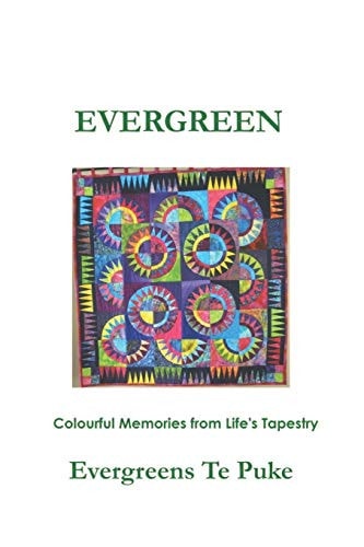 Evergreen Colourful Memories from Life's Tapestry