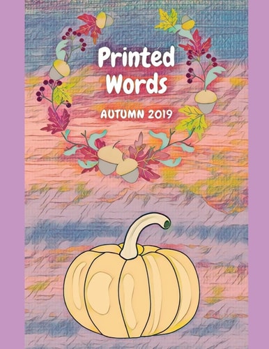 Printed Words Autumn 2019