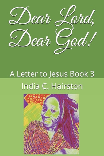 Dear Lord, Dear God! A Letter to Jesus Book 3