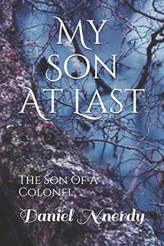 My Son At Last The Son Of A Colonel