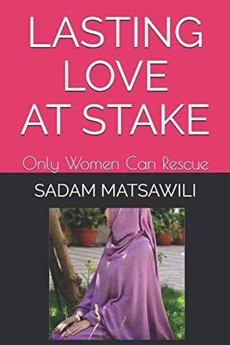 Lasting Love at Stake Only Women Can Rescue