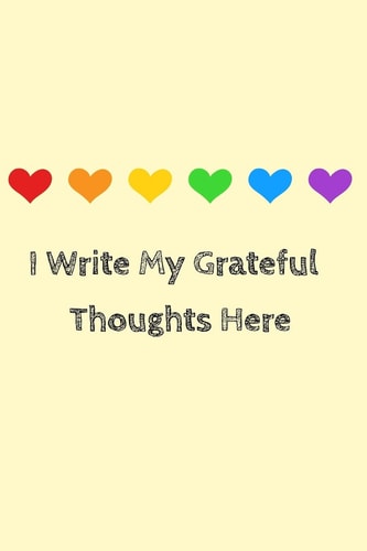 I Write My Grateful Thoughts Here Start Your Day with a Quick Dose of Gratitude