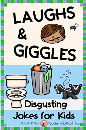 Disgusting Jokes for Kids The Yuckiest Joke Book Ever!