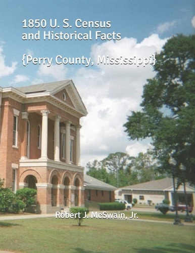 1850 U. S. Census and Historical Facts {Perry County, Mississippi}