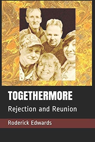Togethermore Rejection and Reunion