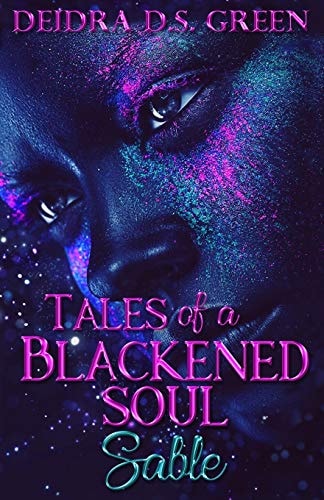 Sable Tales of a Blackened Soul