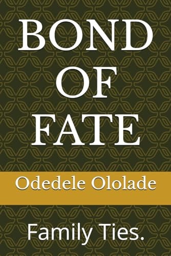Bond of Fate Family Ties.