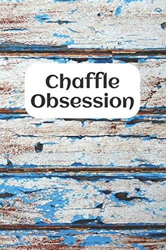 Chaffle Obsession Recipe Templates with Index to Organize Your Cheese + Waffle Sweet and Savory Recipes
