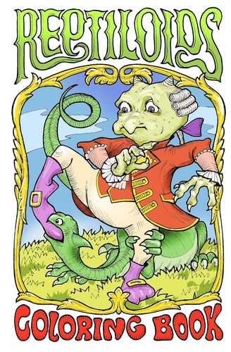Reptiloids Pocket Size Coloring Book Featuring 48 Fantastic Creatures in 32 Drawings 5.25x8 for Cheerful Coloring by Adults and Teens