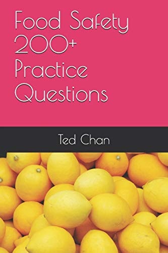Food Safety 200+ Practice Questions