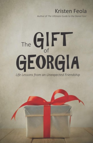 The Gift of Georgia Life Lessons from an Unexpected Friendship