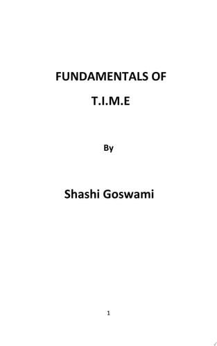FUNDAMENTALS Of T.I.M.E Important key to Success