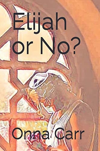 Elijah Or No?