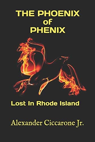 The Phoenix of Phenix Lost In Rhode Island