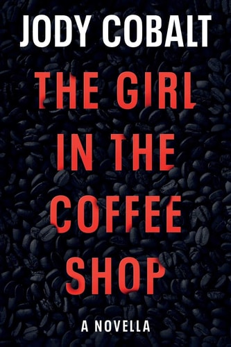 The Girl In The Coffee Shop