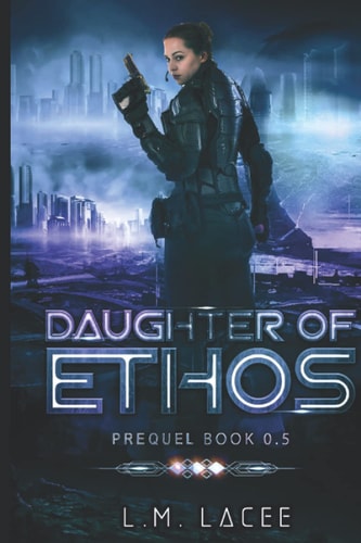 Daughter of Ethos Prequel Book 0. 5